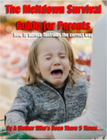 Melt down survival guide for parents